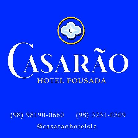 Casarao - Hotel Pousada Sao Luis  Bagian luar foto